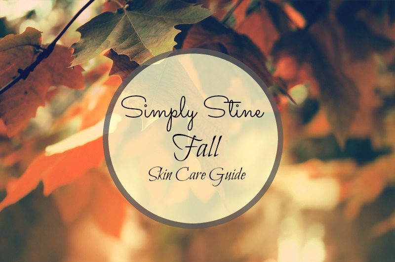 SimplyStineFallSkincareGuide