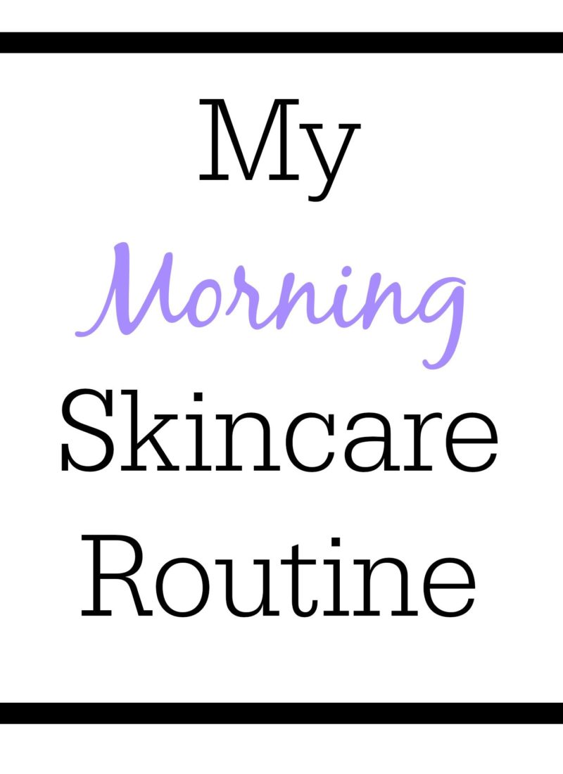 Morning Skincare Routine