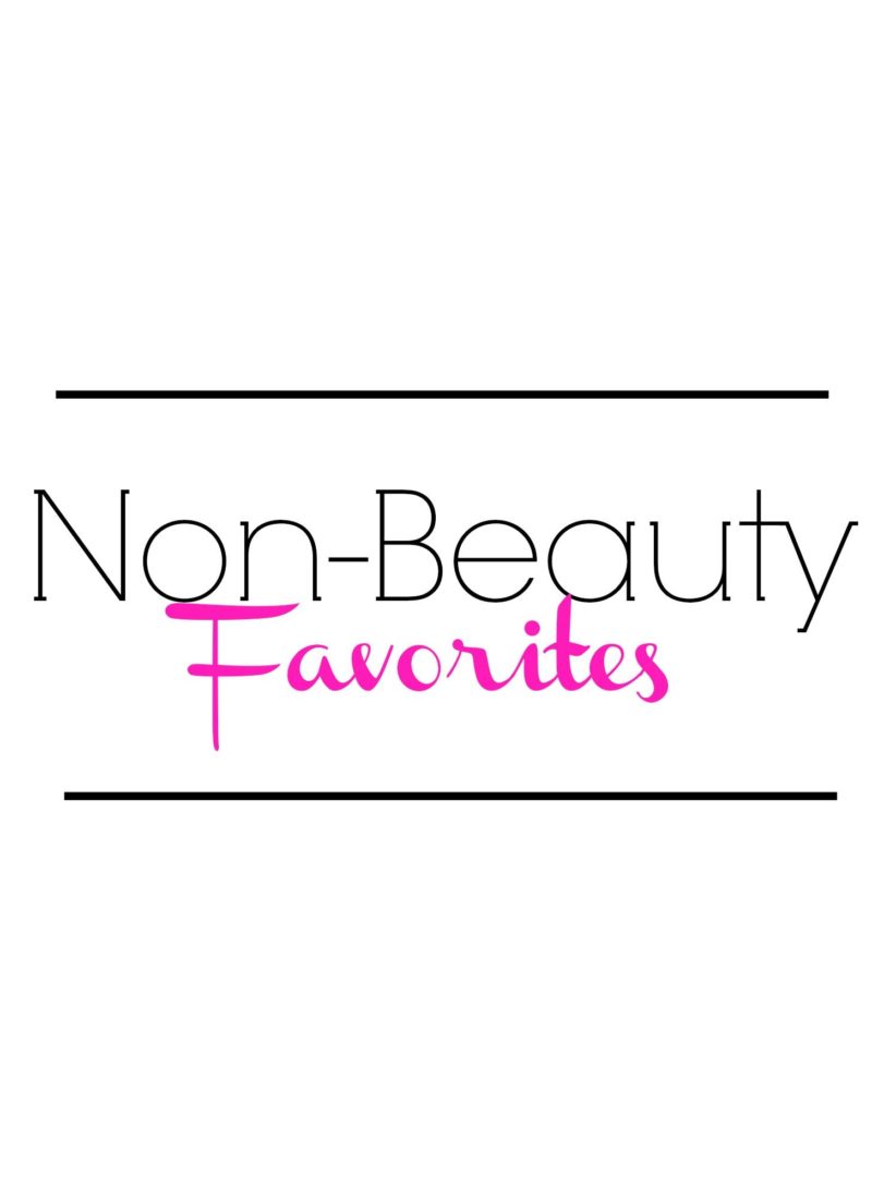 March Non-Beauty Favorites