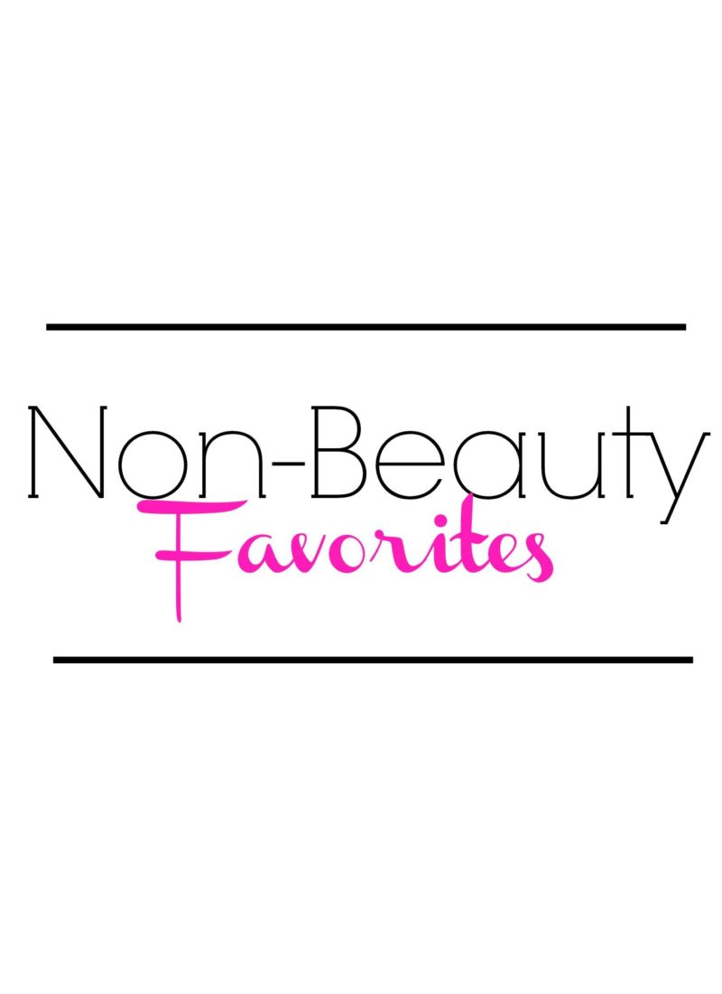 February Non-Beauty Favorites