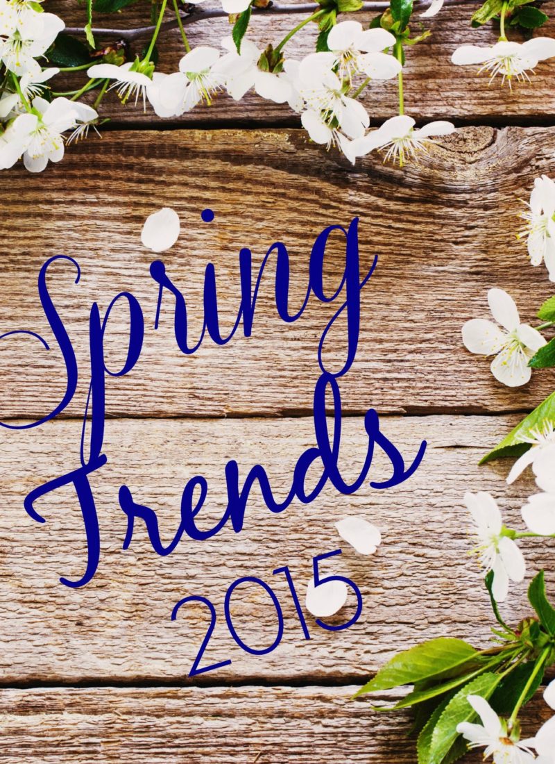 Spring trends 2015