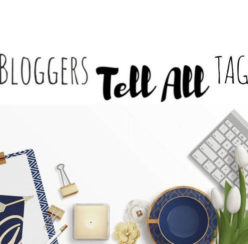 Bloggers Tell All Tag