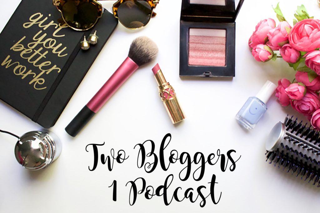 Two Bloggers 1 Podcast Episode 4