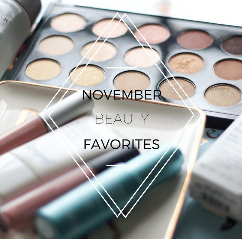 Beauty Favorites for November: Makeup, Hair and Skincare Essentials