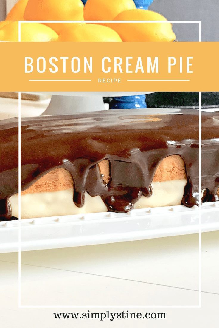 The Easiest Dessert You’ll Ever Make: My Take On Boston Cream Pie