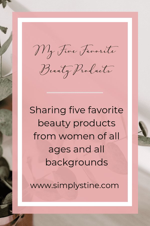 My Five Favorite Beauty Products