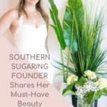 Five Favorite Beauty Products with Southern Sugaring Founder Jessica Mock
