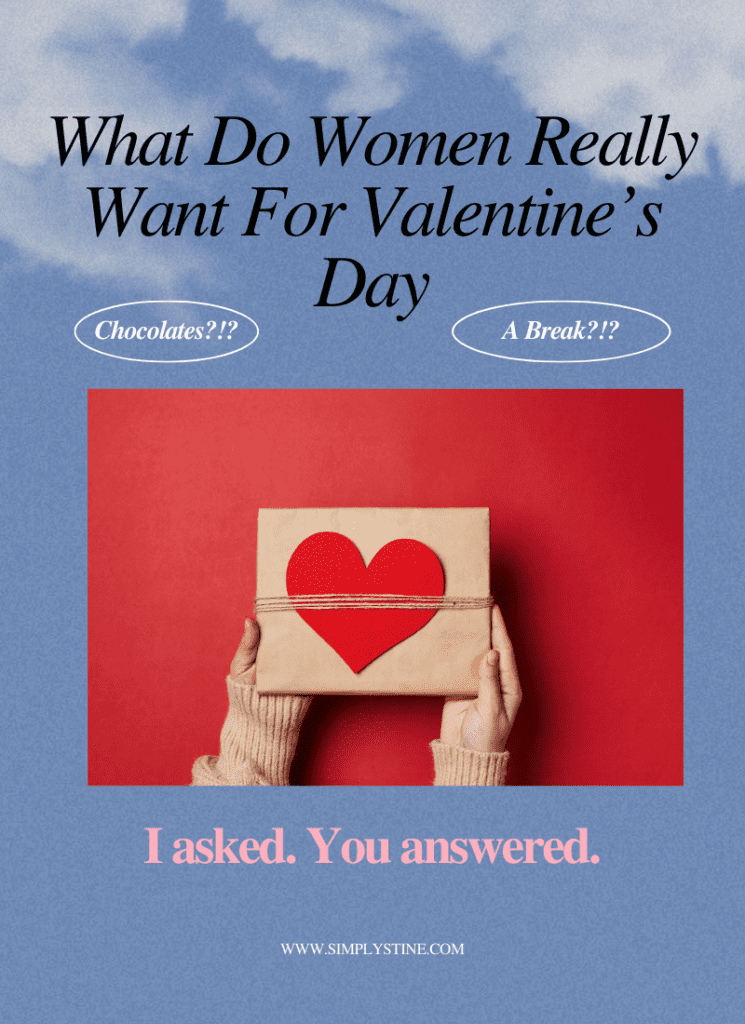 What Do Women Really Want For Valentine's Day?