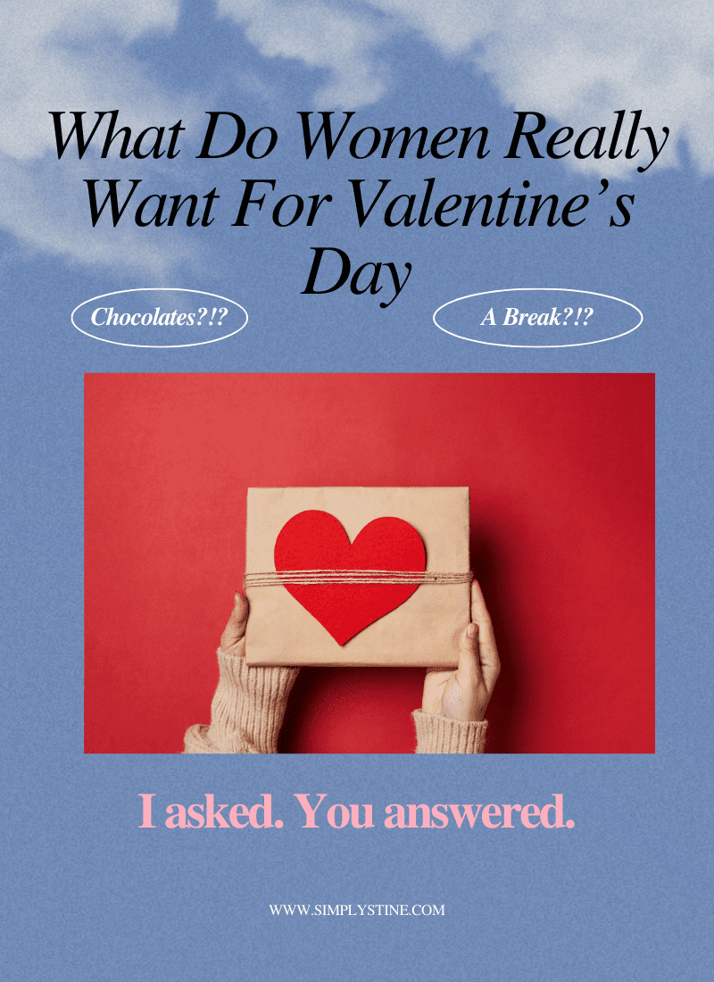 What Do Women Really Want For Valentine's Day?