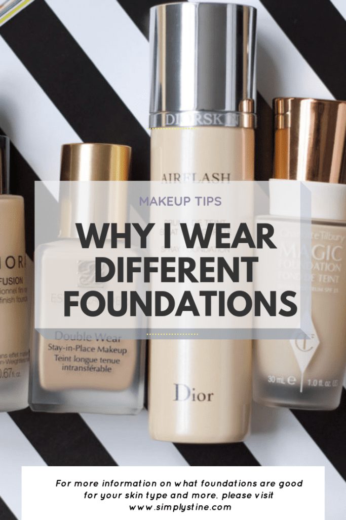 Why I Wear Different Foundations