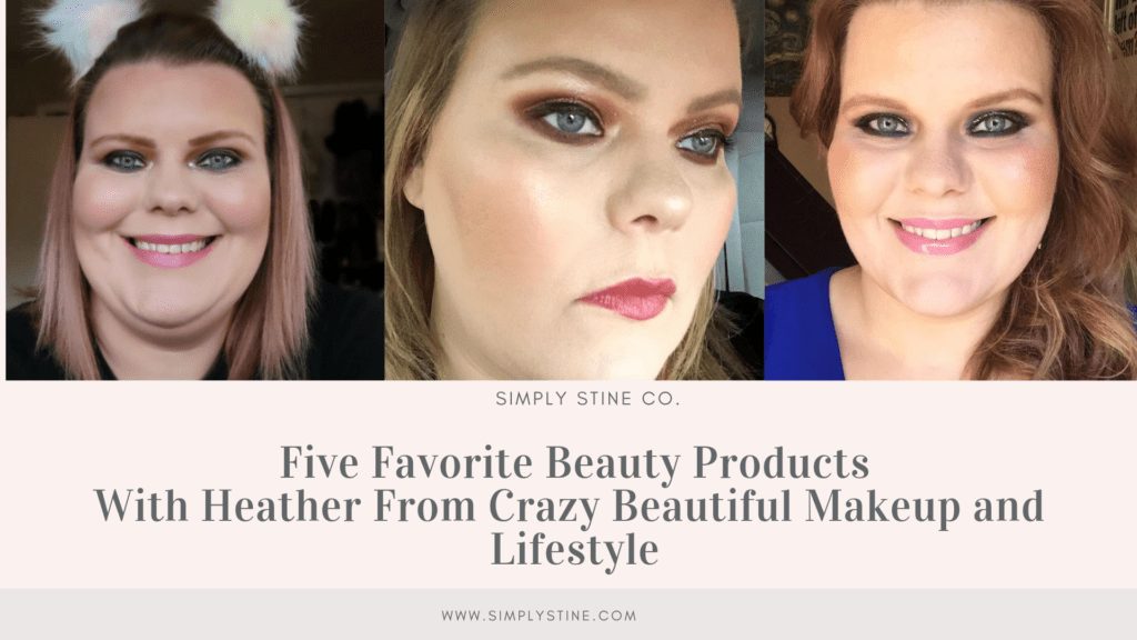 Five Favorite Beauty Products