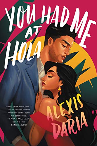 You Had Me At Hola by Alexis Daria 
August 2020 Reading List