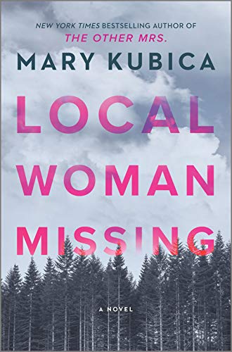 Local Woman Missing by Mary Kubica 