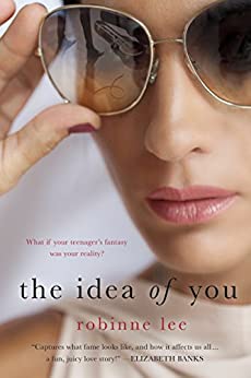 The Idea of you by Robinne Lee 