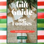 Holiday Gift Guide for Foodies