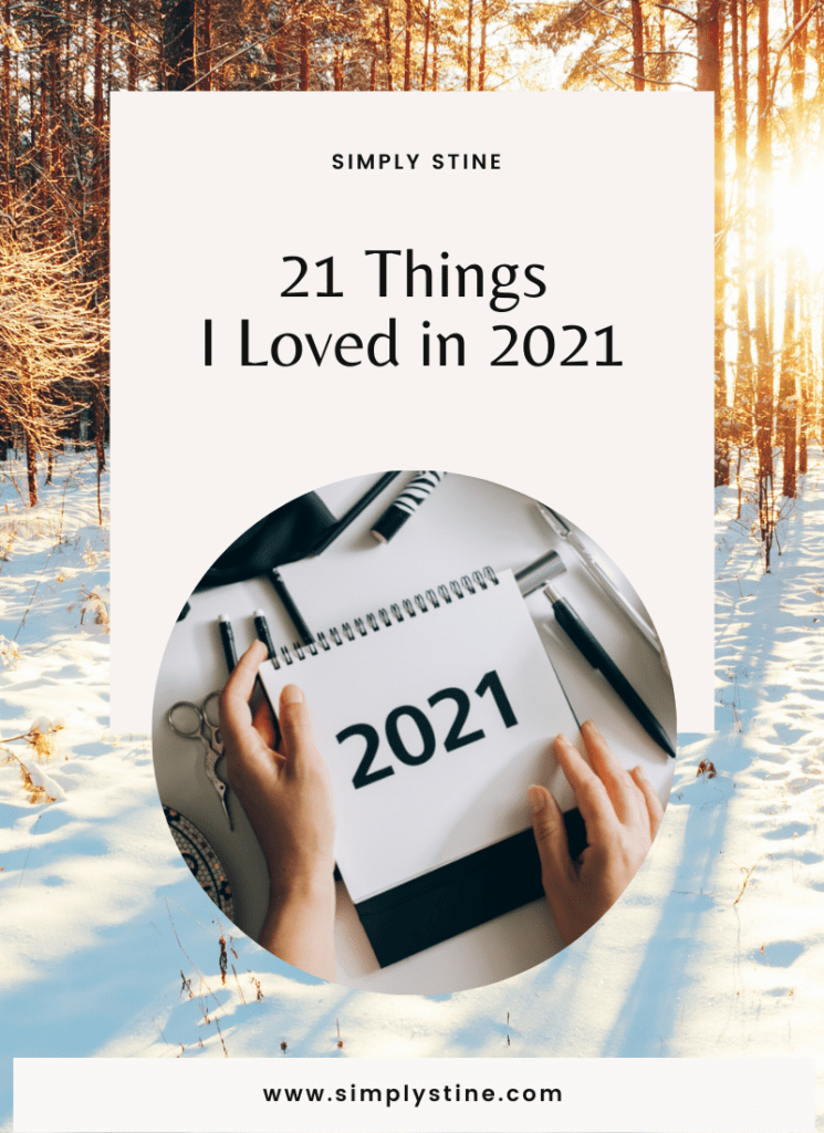21 Things I Loved in 2021