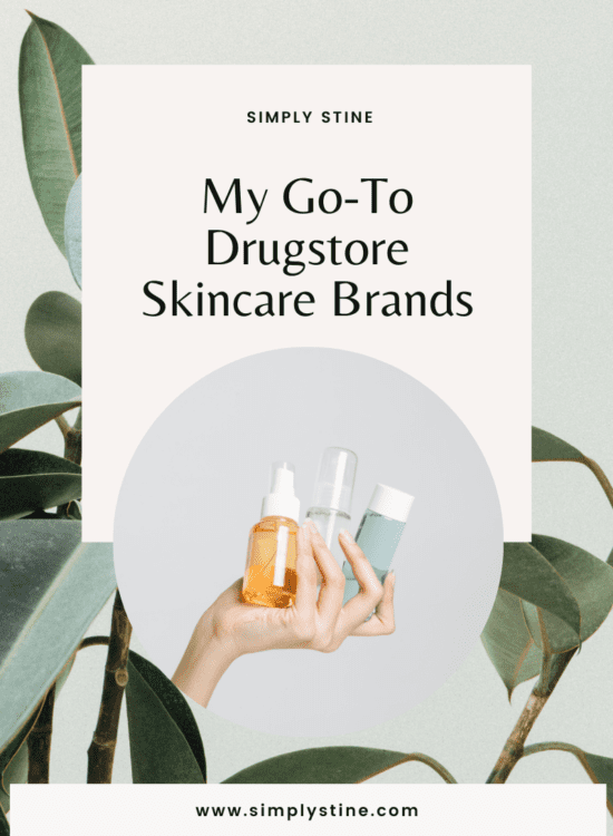 My Go-To Drugstore Skincare Brands