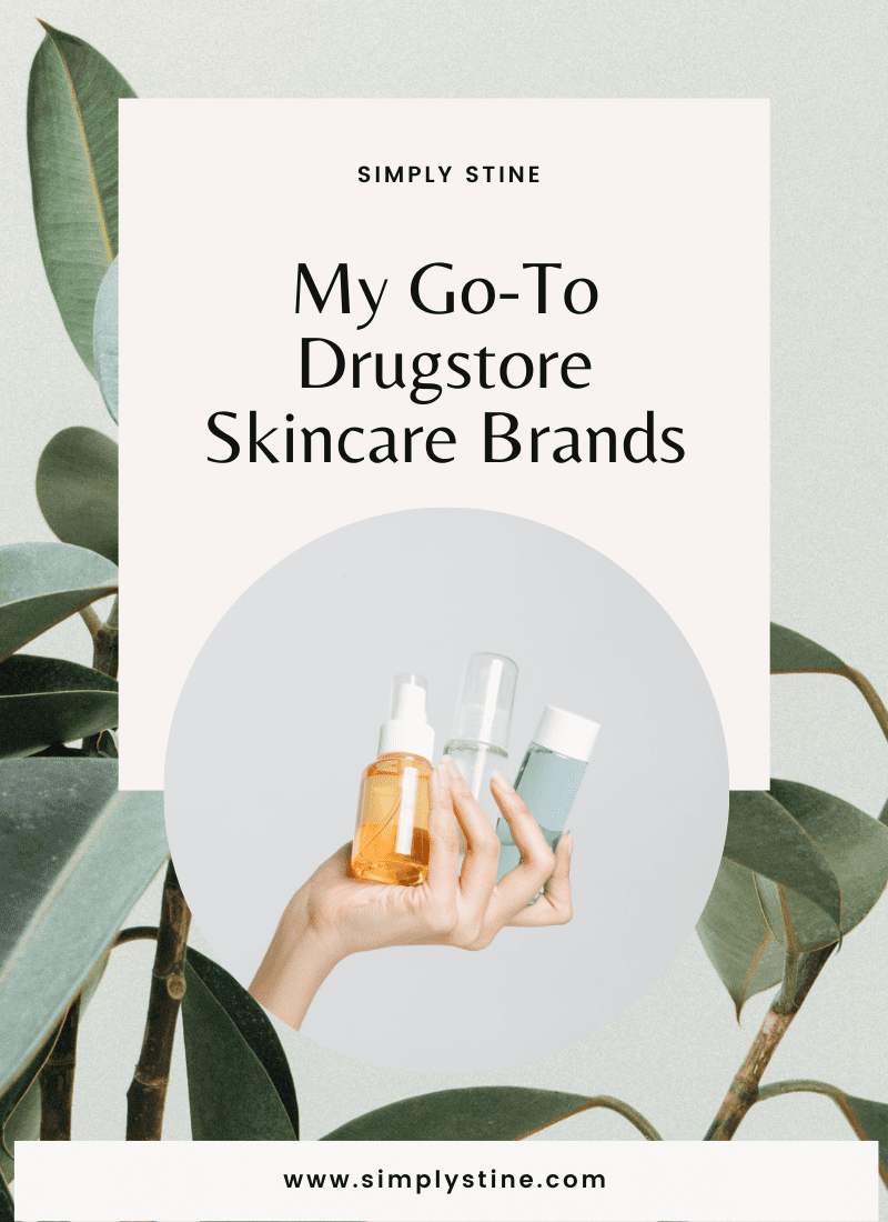 My Go-To Drugstore Skincare Brands