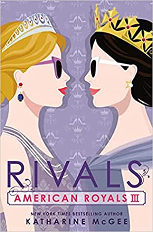 Rivals (American Royals III)