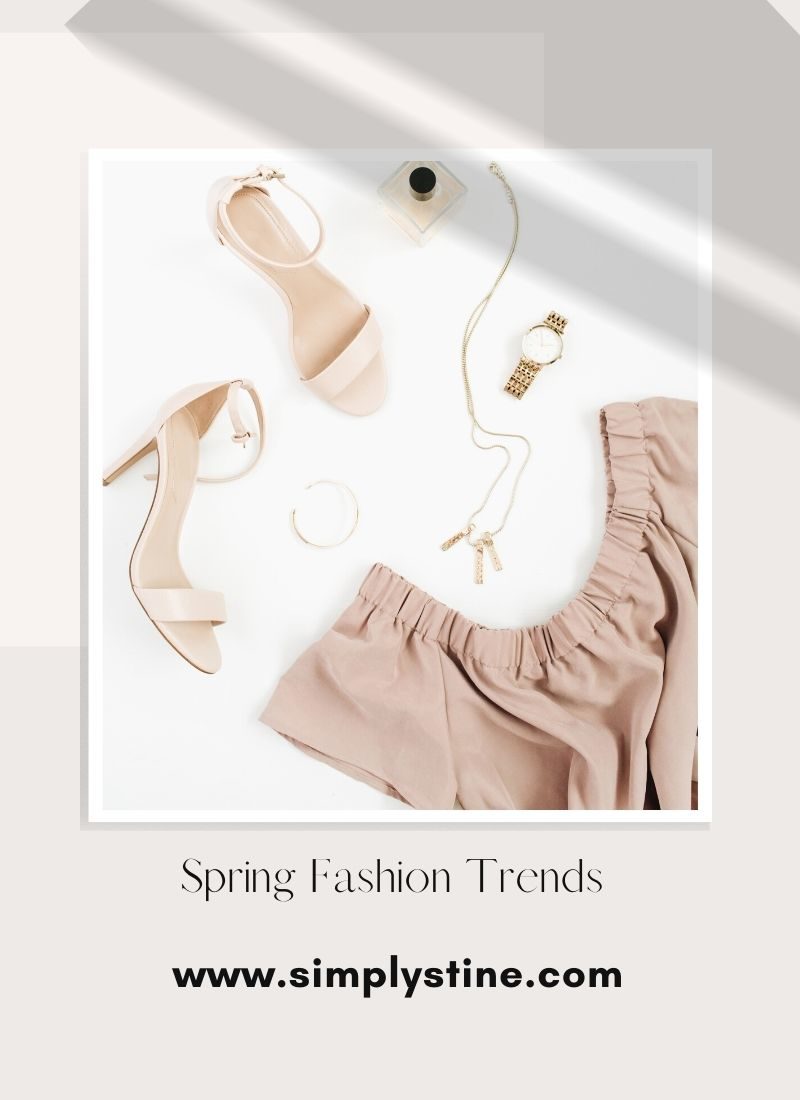 Spring Fashion I’m Loving