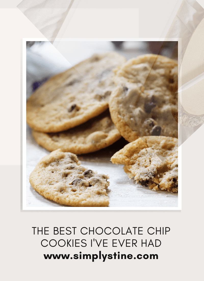 THE BEST CHOCOLATE CHIP COOKIES I'VE EVER HAD