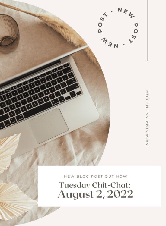 Tuesday Chit-Chat August 2, 2022