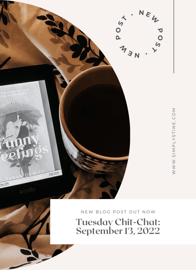 Tuesday Chit-Chat: September 13, 2022