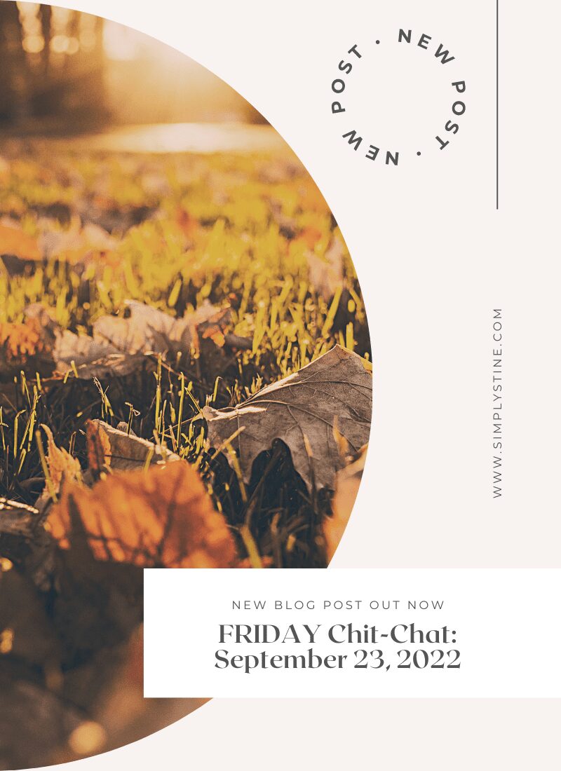 Friday Chit-Chat: September 23, 2022