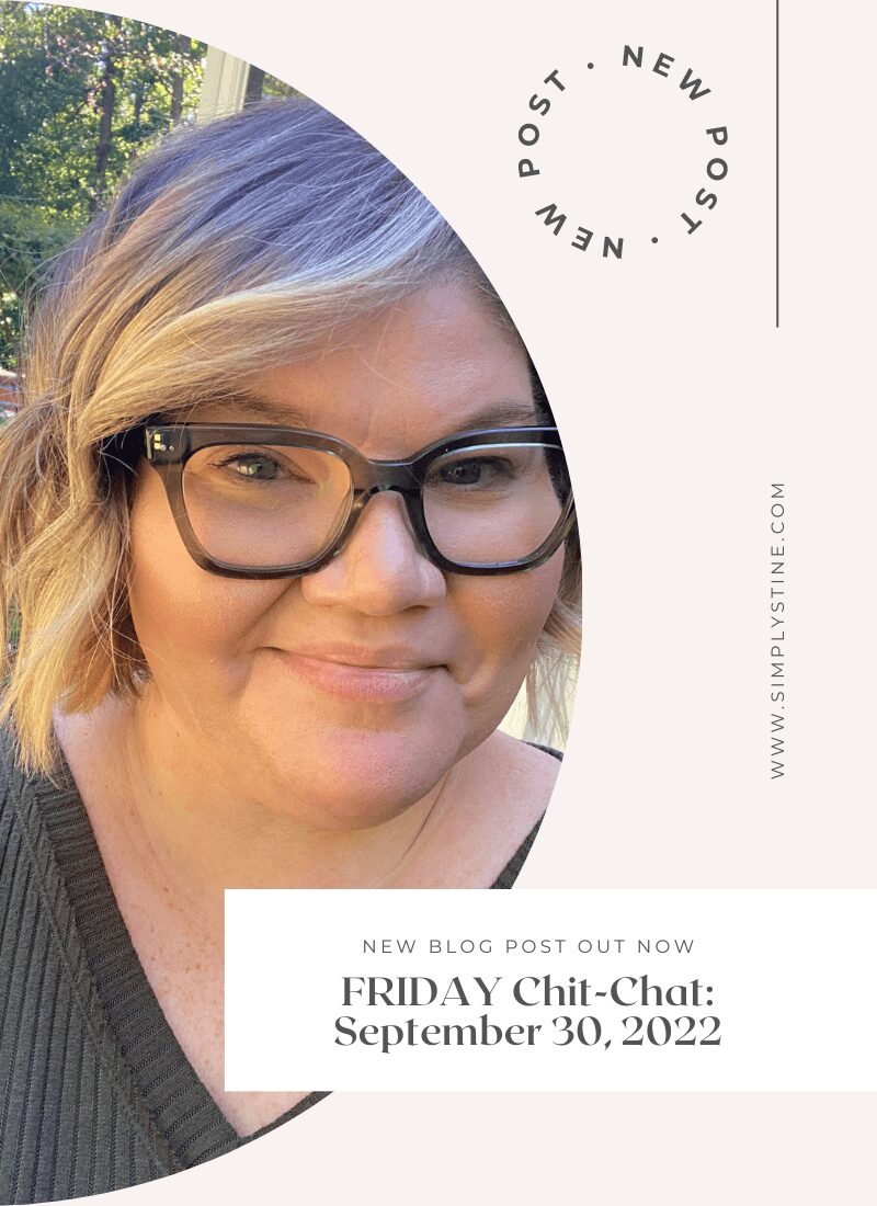 Friday Chit-Chat: September 30, 2022