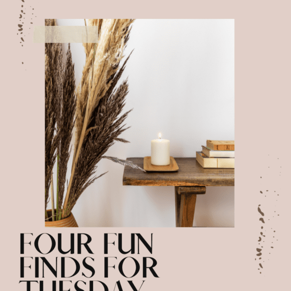 Four Fun Finds For Tuesday