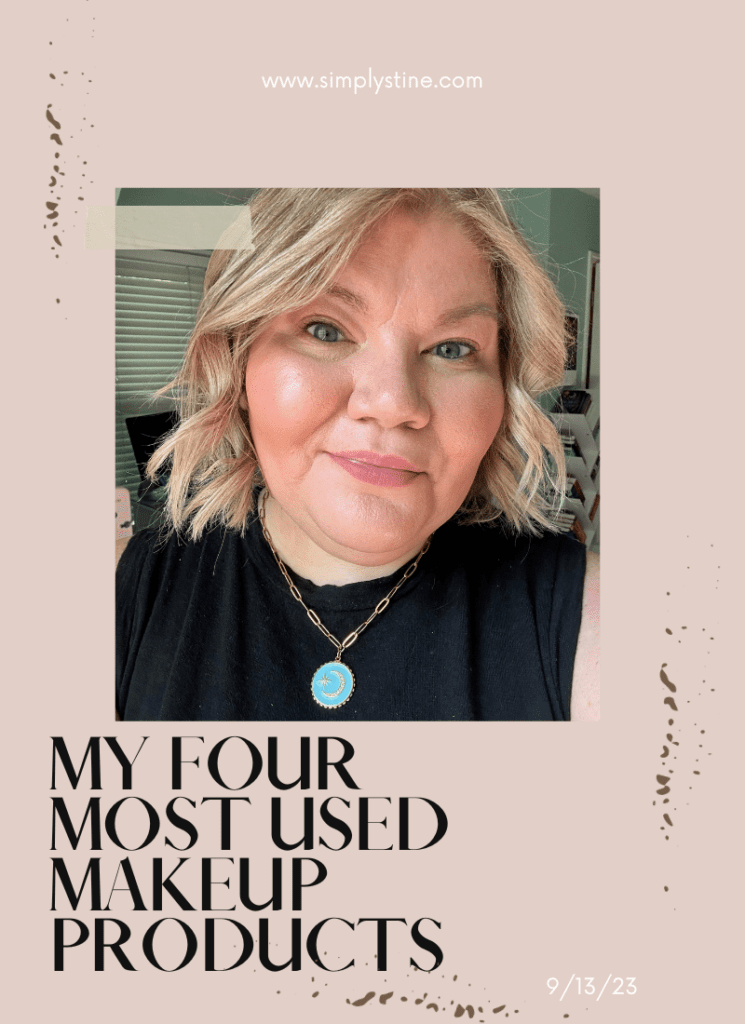 My Four Most Used Makeup Products 