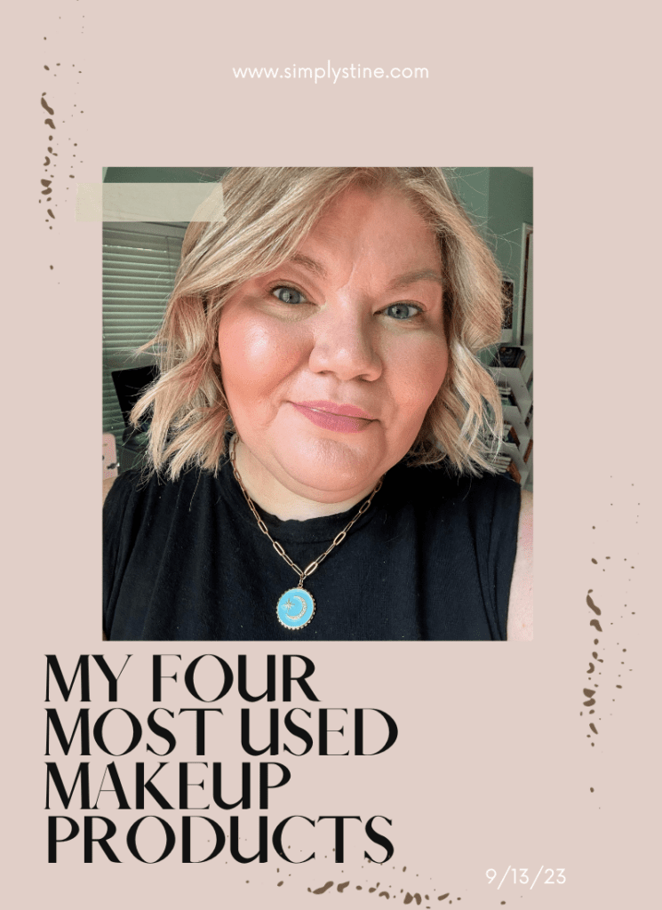 My Four Most Used Makeup Products