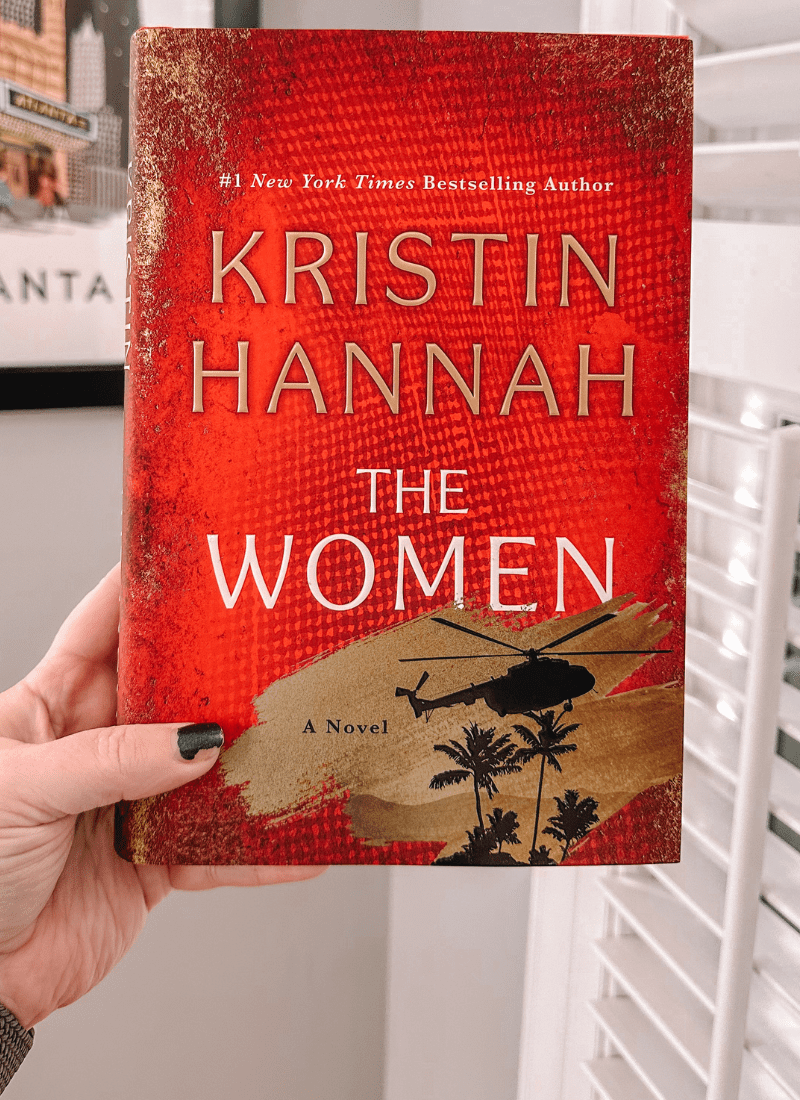 Everything I'm Loving Right Now including Kristin Hannah's latest novel The Women